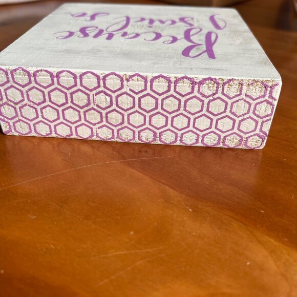 Because I Said So, Be You, Vintage Farmhouse Style Wood Sign Decor One of a kind - Picture 5 of 9